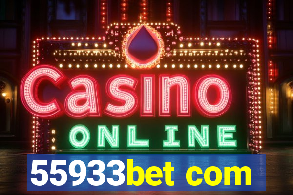 55933bet com